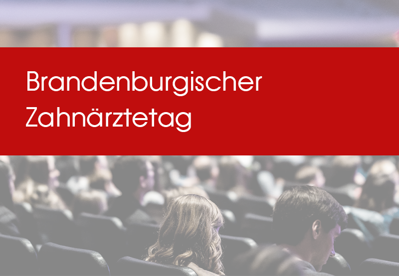 Brandenburgischer Zahnärztetag